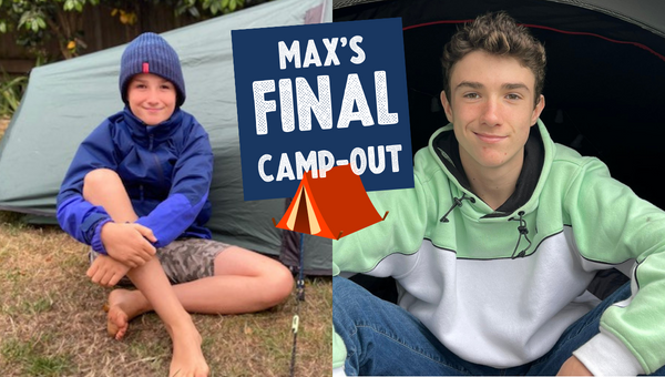 Max's FINAL Camp-Out